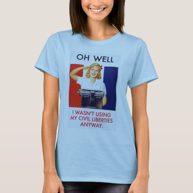 Verwendete nicht zivile Freiheiten irgendwie T-Shirt (Vorderseite)
