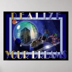 Verwirklichen Sie Ihre Träume Poster