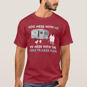 Verwirren Sie mit mir, Sie verwirren mit der T-Shirt