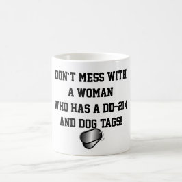 "Verwirren Sie nicht mit einer Frau, die hat ein Kaffeetasse