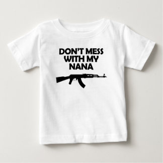 Verwirren Sie nicht mit meiner Nana Baby T-shirt