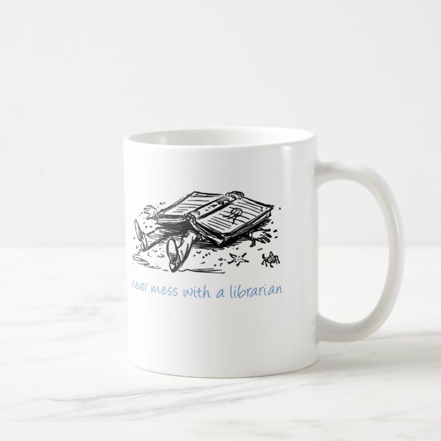 Verwirren Sie nie mit einem Bibliothekar Kaffeetasse (Rechts)