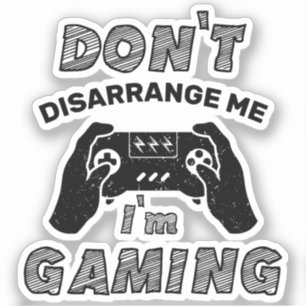 Verwirrt mich nicht, dass ich lustige Videospiele Aufkleber