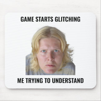 Verwirrtes Gamer Glitch Meme Mauspad