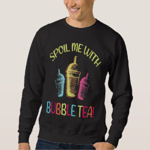 Verwöhn mich mit Bubble Tea Getränk Schwarzzucker Sweatshirt