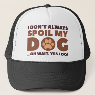 Verwöhne meinen Hund Truckerkappe