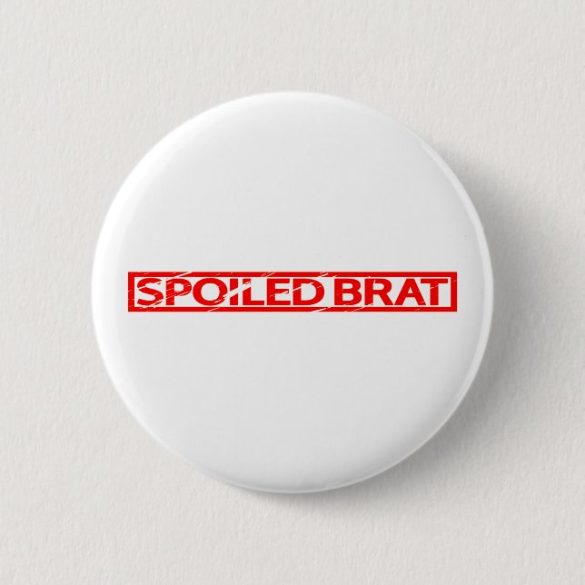 verwöhnte Brat-Briefmarke Button (Vorderseite)