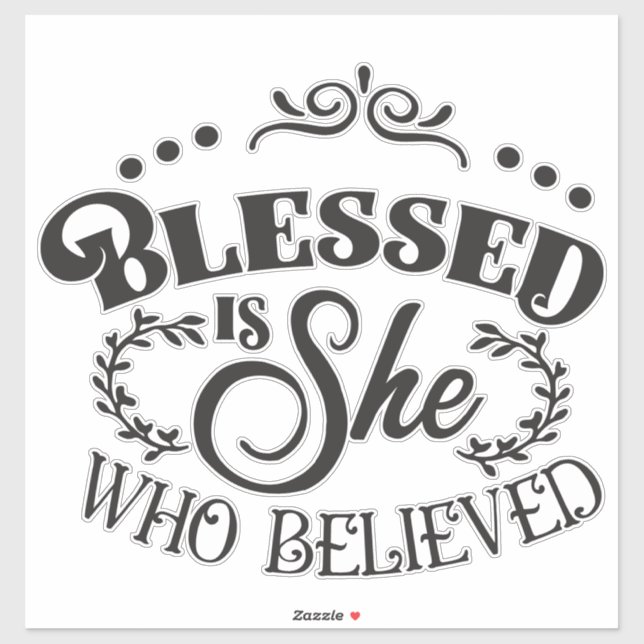 Verwunded is she who believed aufkleber (Blatt)