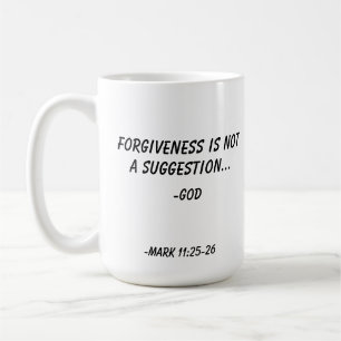 Verzeihen ist nicht ein Vorschlag GOTT besonders Kaffeetasse