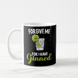 Verzeihen Sie mir, denn ich habe Hangover Gin Bend Kaffeetasse