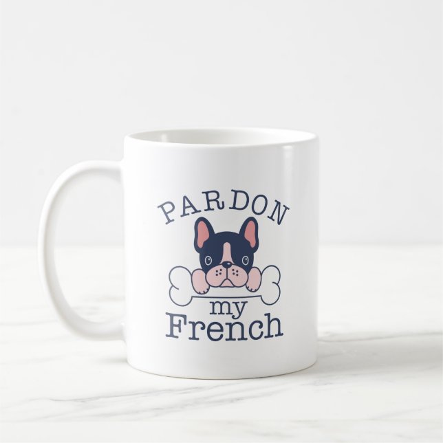 Verzeihung meines Französisch Kaffeetasse (Links)