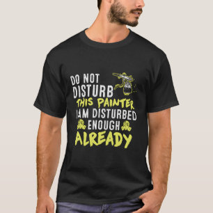 Verzerren Sie diese künstlerischen Redewendungen d T-Shirt