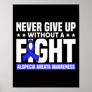 Verzichten Sie niemals ohne Unterstützung Alopezie Poster