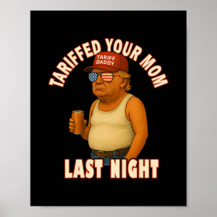 Verzollte deine Mutter Lustiger Verzollungs-Papa-T Poster