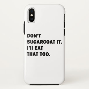 Verzuckere es nicht. Case-Mate iPhone hülle