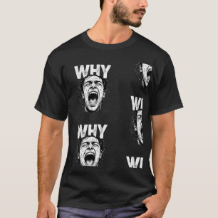 Verzweifeltes WARUM Text Intensives Gesicht mit Sc T-Shirt