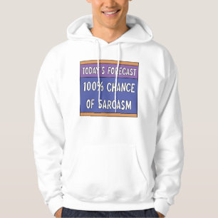 Veste À Capuche 100% de chance de sarcasme