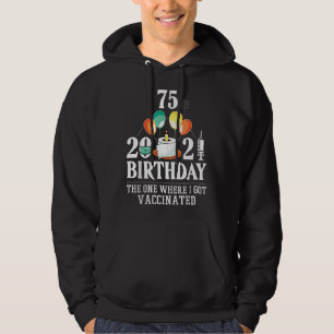 Veste À Capuche 75e anniversaire75 ans joyeux anniversaire Vacciné