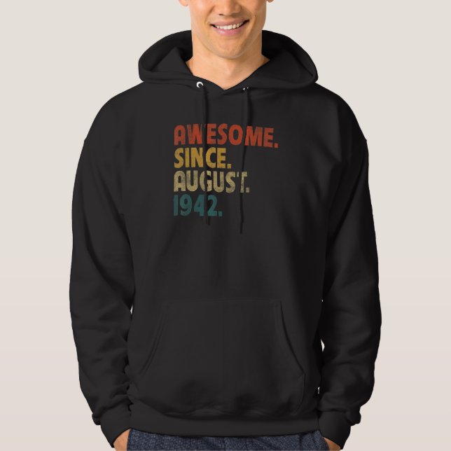 Veste À Capuche 80 ans Awesome depuis août 1942 80e anniversaire (Devant)