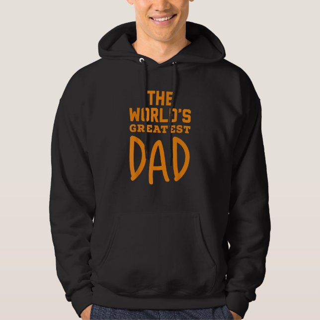 Veste À Capuche A Nice Father's Day Gift. World's Great Dad! (Devant)