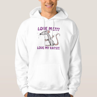 VESTE À CAPUCHE AIMEZ-MOI ? ? ? , AIMEZ MES RATS ! ! !
