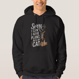 Veste À Capuche Amoureux de Chats Drôle Désolé, je ne peux pas, j'