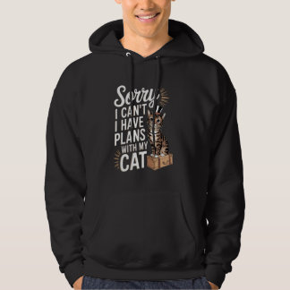 Veste À Capuche Amoureux de Chats Drôle Désolé, je ne peux pas, j'