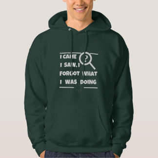 Veste À Capuche "Amusant Oublié - Je Suis Venu, J'Ai Vu, J'Ai Oubl