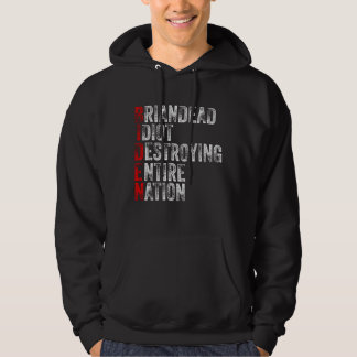 Veste À Capuche Anti-Président Joe Biden Idiot Drôle Démocrate