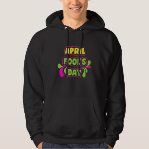Veste À Capuche April Fool's Day 1er April Fools Day 2022 happy Jo