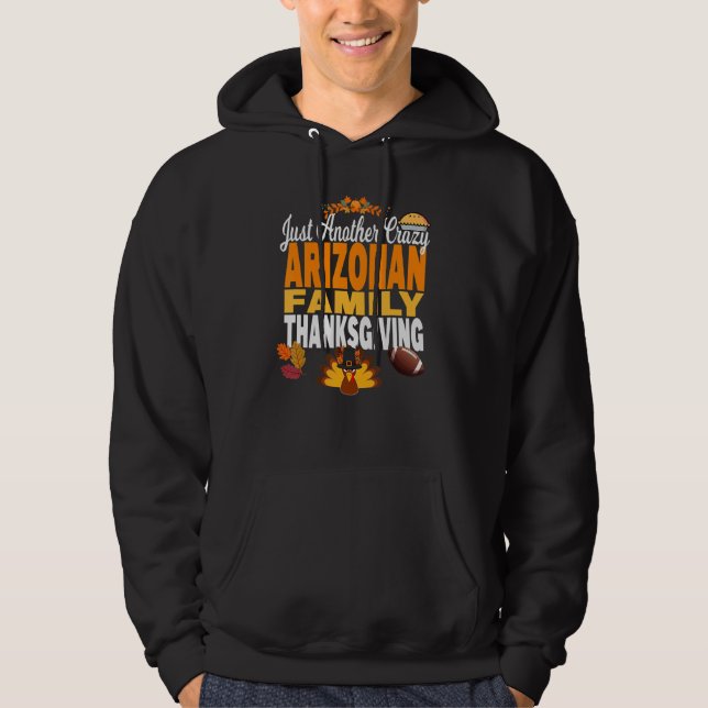 Veste À Capuche Arizona Just Another Crazy Arizonan Family Thanksg (Devant)