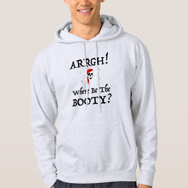 Veste À Capuche Arrgh ! Où soyez le butin ? Parlez comme un pirate (Devant)
