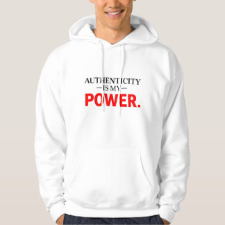 Veste À Capuche Authenticity Is My Power Motivational Hoodie