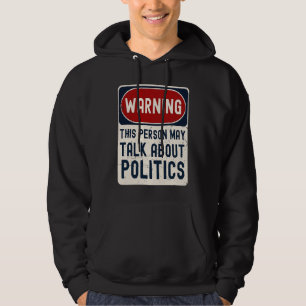 Veste À Capuche Avertissement Cette personne peut parler de politi