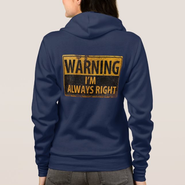 Veste À Capuche AVERTISSEMENT J'ai toujours raison - Attention Dan (Dos)