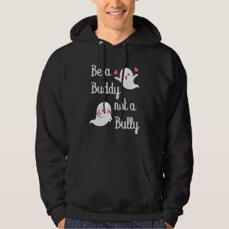 Veste À Capuche Be A Buddy Not A Bully Anti Bullying Unity Day Ora