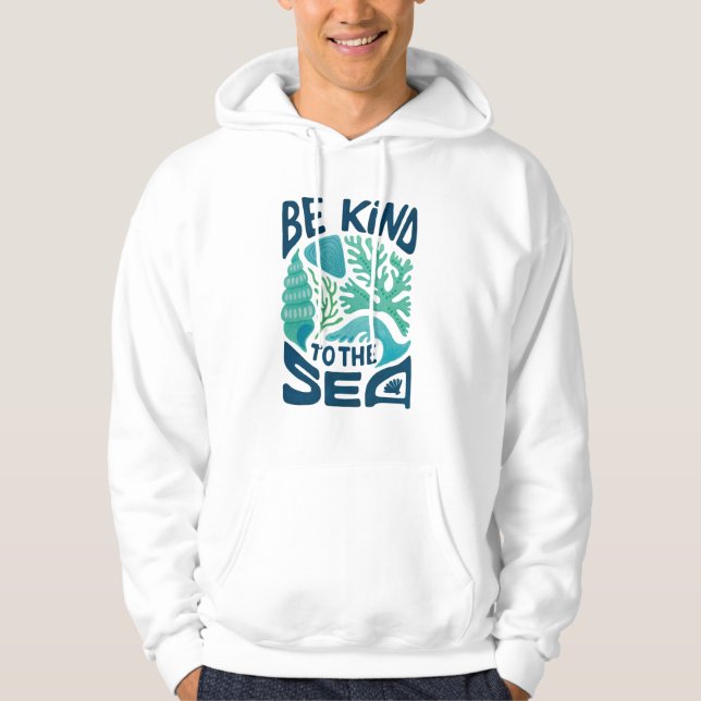 Veste À Capuche Be Kind to the Sea - Ocean Conservation Eco Design (Devant)