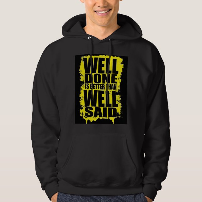 Veste À Capuche Bien fait, c'est mieux que bien dit" Motivational  (Devant)