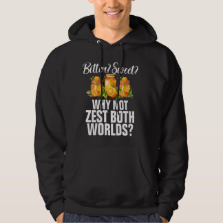 Veste À Capuche Bitter Sweet Pourquoi Ne Pas Zest Les Deux Mondes 