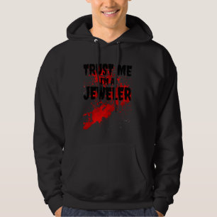 Veste À Capuche Bloody Faites-moi confiance I M'A Jeweler Effrayan