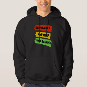 Veste À Capuche Boire de l'eau et de l'esprit votre entreprise - C