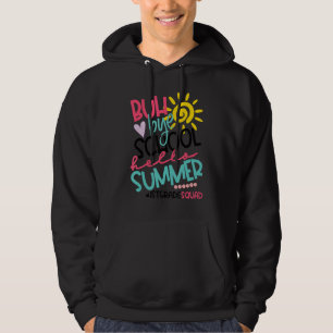 Veste À Capuche Bonjour Été Joyeux Dernier Jour De L'École Bye 1E 