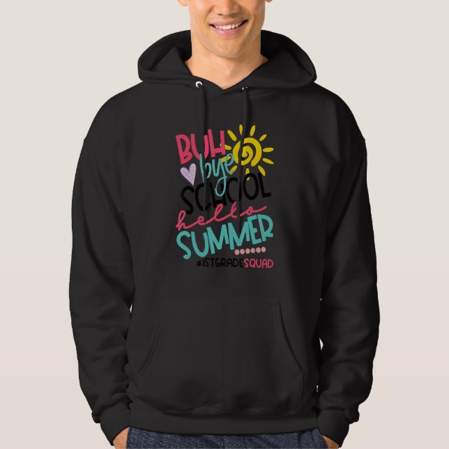 Veste À Capuche Bonjour Été Joyeux Dernier Jour De L'École Bye 1E  (Devant)