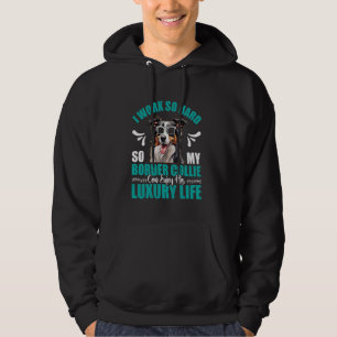 Veste À Capuche Bordure Collie Propriétaire TRAVAILLE SI DUR QUE M