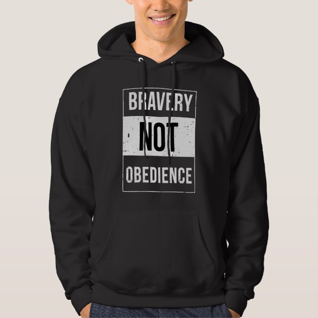 Veste À Capuche Bravery Not Obedience Advisory (Devant)