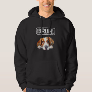 Veste À Capuche Brittany Spaniel Bruh Drôle Amant Chien