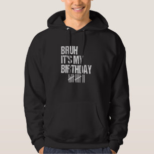 Veste À Capuche Bruh C'est mon 12 ans 12e anniversaire de fête Fun