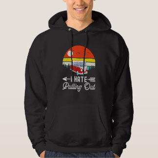 Veste À Capuche Camping Je déteste sortir la caravane rétro campin