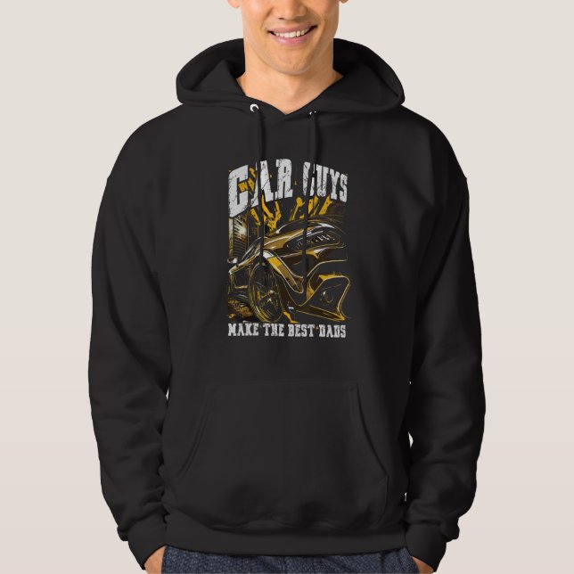 Veste À Capuche Car Guys Make The Best Dads Car Racing Fathers Day (Devant)