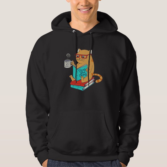 Veste À Capuche Cat Drink Good Coffee Read Good Books  Fun (Devant)